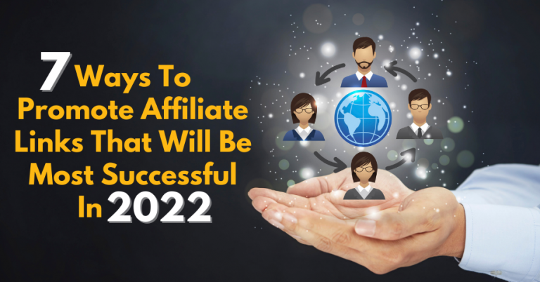 most successful way to promote affiliate links