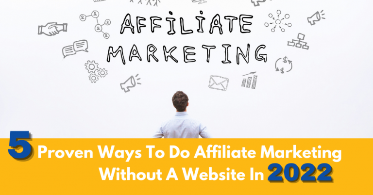 Affiliate Marketing Without A Website