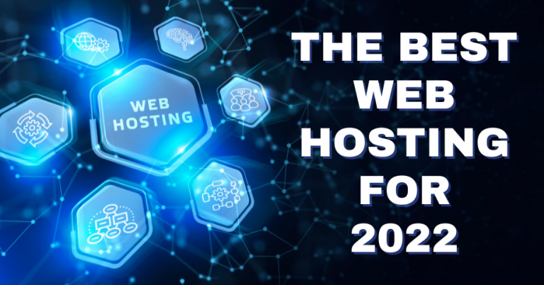 The Best Web Hosting for 2022