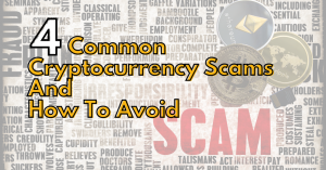 Read more about the article 4 Common Cryptocurrency Scams and How to Avoid